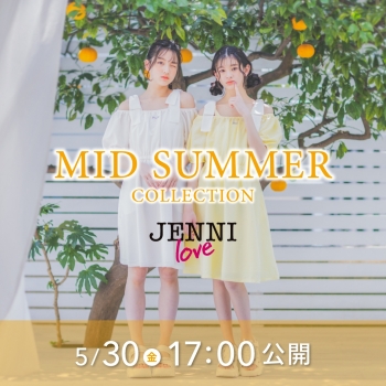 ♡JENNI love♡MIDSUMMER Collection♡WEBカタログ公開☆彡